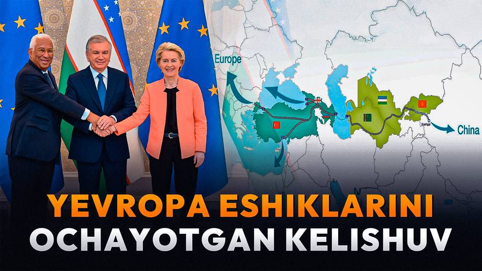 “Yevropa Ittifoqi bilan savdo aloqalarini kengaytirishga zo‘r imkoniyat” — Bryussel bilan bitim O‘zbekistonni qanday o‘zgartiradi?